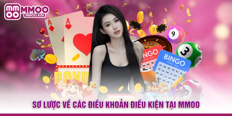 Sơ lược về các điều khoản điều kiện tại MMOO